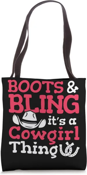 Boots And Bling It's A Cowgirl Thing Tote Bag