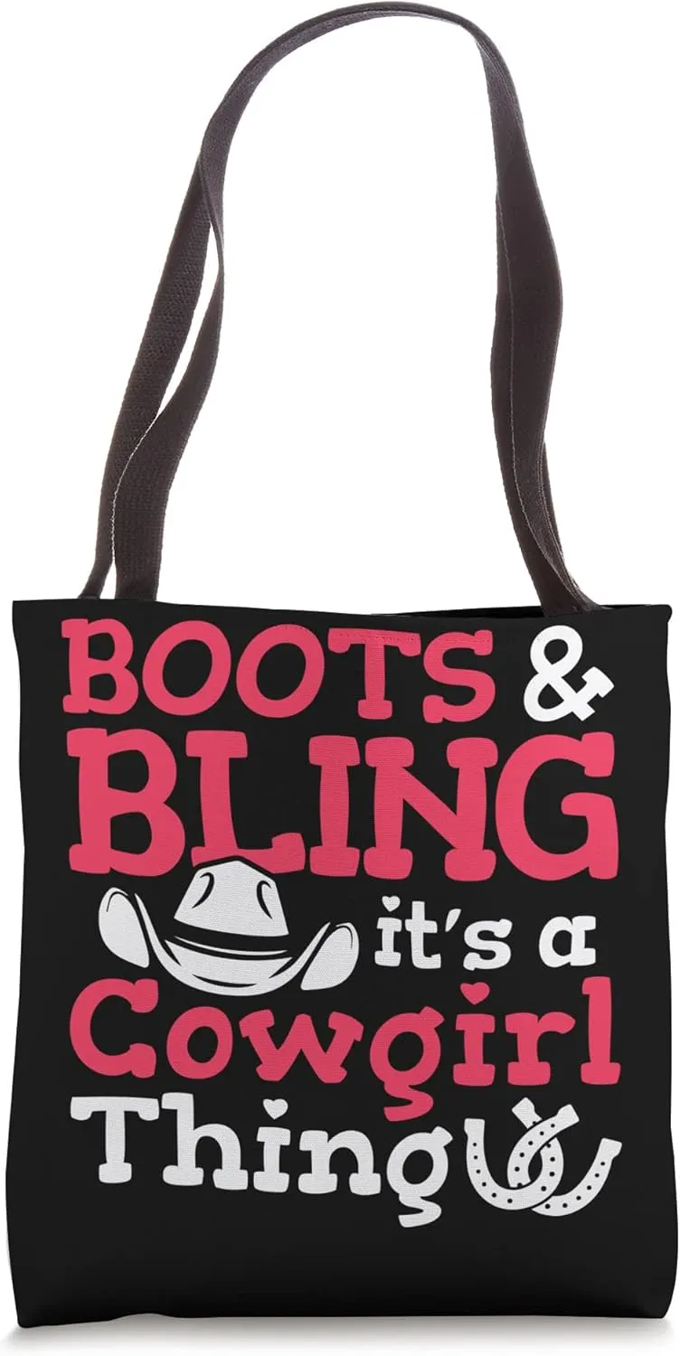 Boots And Bling It's A Cowgirl Thing Tote Bag